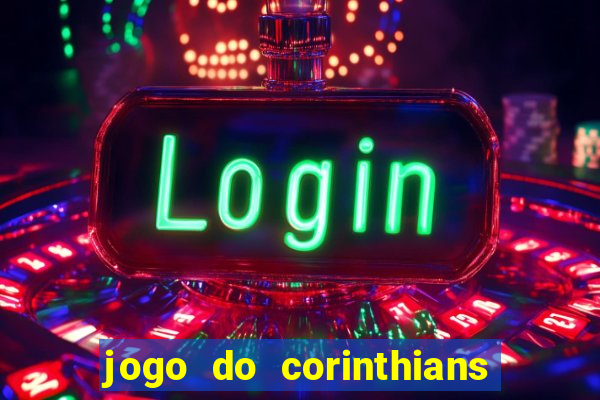 jogo do corinthians multi canais